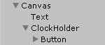 Figure 05: Anything that is a child of ClockHolder is under the control of its Grid Layout Group.