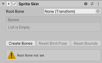 Figure 16: The Sprite Skin Component, showing that the bones still must be created.